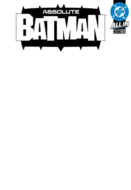ABSOLUTE BATMAN #25 CVR E BLANK CARD STOCK VAR [FOC DATE - 2026-09-28]